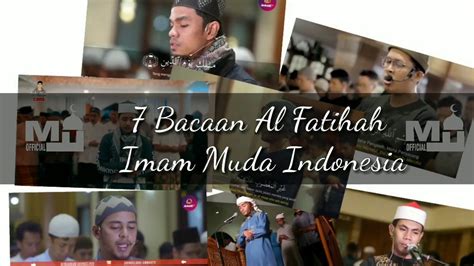 Bacaan Al Fatihah Imam Muda Indonesia Youtube