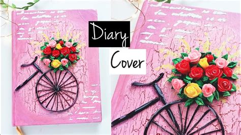 Diary Decoration Ideas How To Decorate Diary Cover Diary Cover Design Youtube