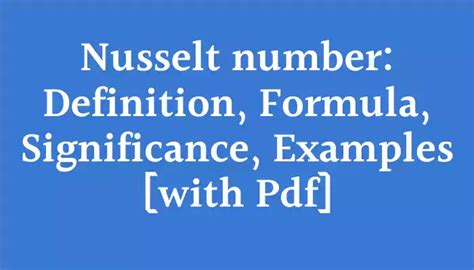 Nusselt Number Definition Formula Significance Examples With Pdf Mech Content