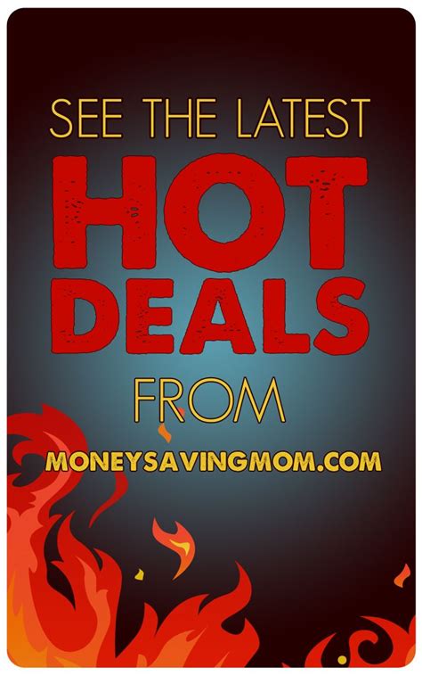 the cover for see the latest hot deal from money saving moms featuring fire and flames