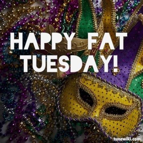 Find the best fat tuesday quotes, sayings and quotations on picturequotes.com. Happy Fat Tuesday Quotes. QuotesGram