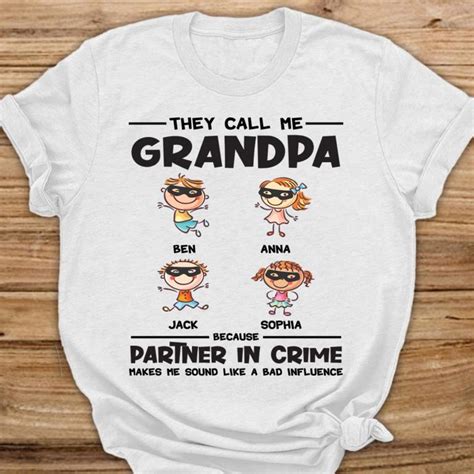 Personalized They Call Me Grandpa Because Partner In Crime Makes Me Sound Like A Bad Influence T