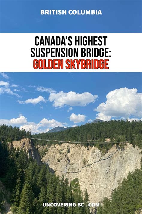 Tips For Planning Your Visit To Canadas Highest Suspension Bridge
