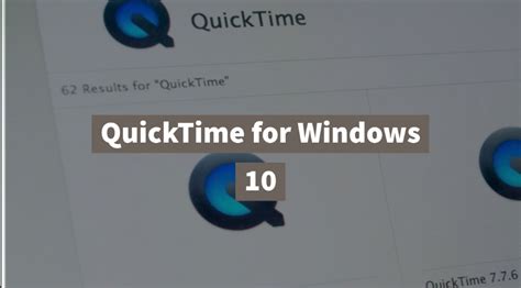 Quicktime For Windows 10 How To Install Quicktime On Windows 10