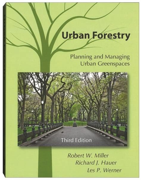 Urban Forestry Planning And Managing Urban Greenspaces From