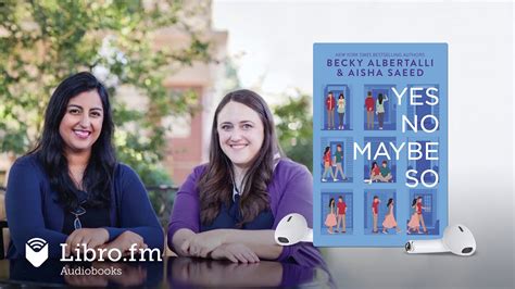 Yes No Maybe So By Becky Albertalli And Aisha Saeed Audiobook Excerpt