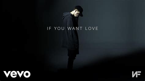 All i want for love is you 1. NF - If You Want Love (Audio) - YouTube
