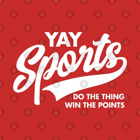 Yay Sports Do The Thing Win The Points Vintage Sports T Shirt