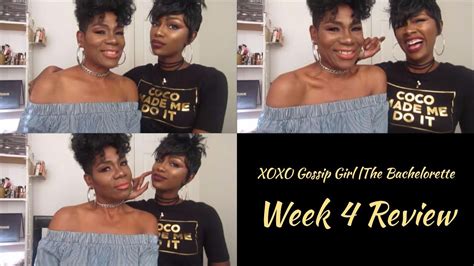 xoxo gossip girl the bachelorette week 4 review youtube