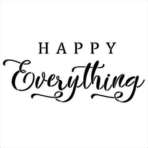 Happy Everything Stencil By Studior12 Reusable Mylar Template Use