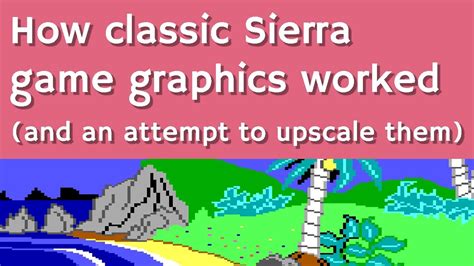How Classic Sierra Game Graphics Worked And An Attempt To Upscale Them