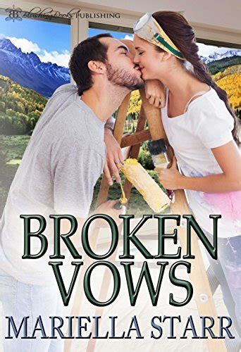 Broken Vows A Second Chance Romance By Mariella Starr Goodreads