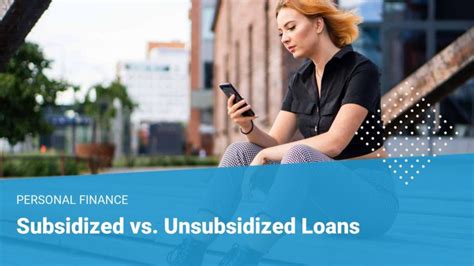 The Difference Between Subsidized And Unsubsidized Loans