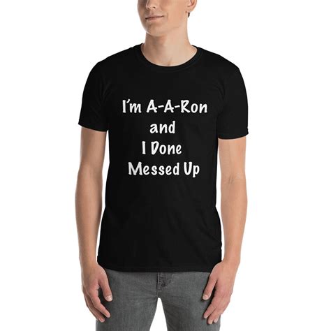 You Done Messed Up Aaron Funny T Shirt Substitute Teacher Show Etsy