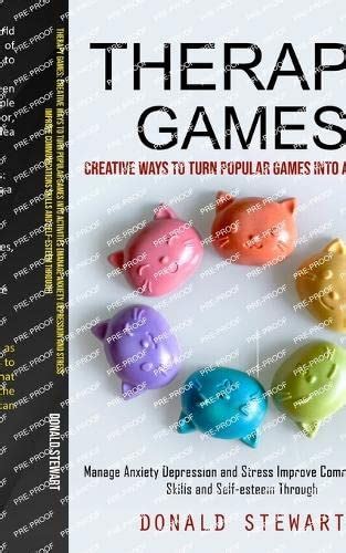 Therapy Games Creative Ways To Turn Popular Games Into Activities By Donald Stewart Goodreads