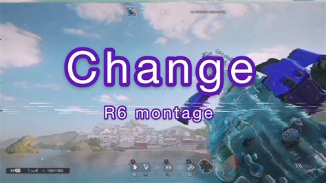 Change Rainbow Six Siege Montage Youtube