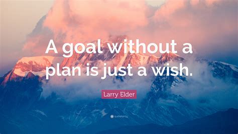 A Goal Without A Plan Is Just A Wish Goal Without Plan Just Wish