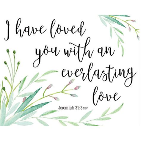 I Have Loved You With An Everlasting Love Bible Verse Watercolor Art P