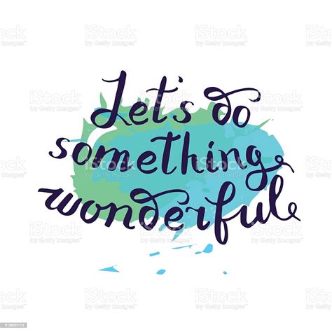 Let S Do Something Wonderfulmotivational Quote Typography Art Stock