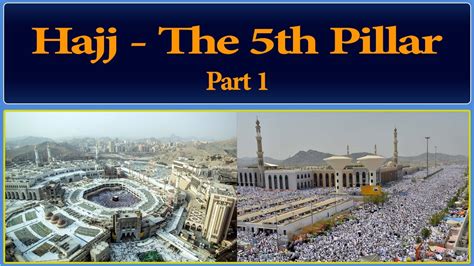 Hajj The 5th Pillar Of Islam Ep 1 Raah Tv Islam Muslims