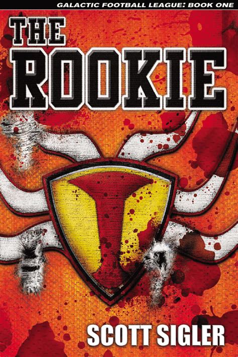 The Rookie Gfl Book I The Ultimate Scifi Sports Novel And Series