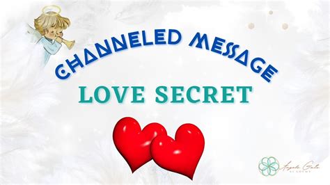 Love Secret Channeled Message For Starseeds Youtube