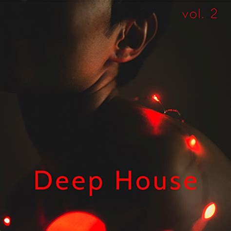 Deep House Vol 2 Deep House Digital Music