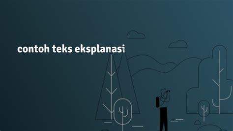 12 Contoh Teks Eksplanasi Lengkap: Penjelas, Alam, Budaya
