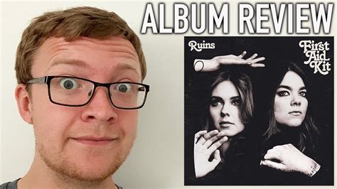 Ruins First Aid Kit Album Review Youtube