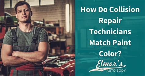 How Do Collision Repair Technicians Match Paint Color Elmers Auto Body