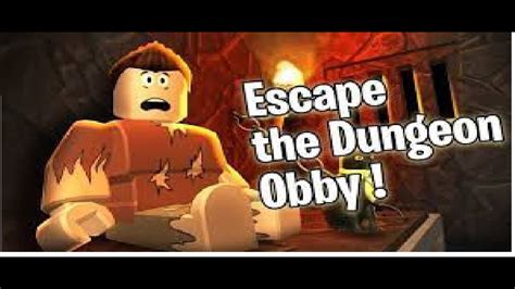Escaping The Dungeon Obby Roblox Youtube