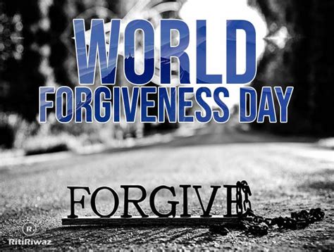 World Forgiveness Day Ritiriwaz