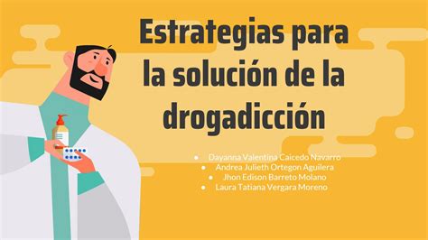 Estrategias Para La SoluciÓn De La DrogadicciÓn By Caicedo0115 Issuu