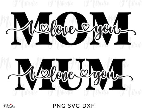 I Love You Mom Svg Mothers Day Svg Mama Svg Mom Quote Etsy