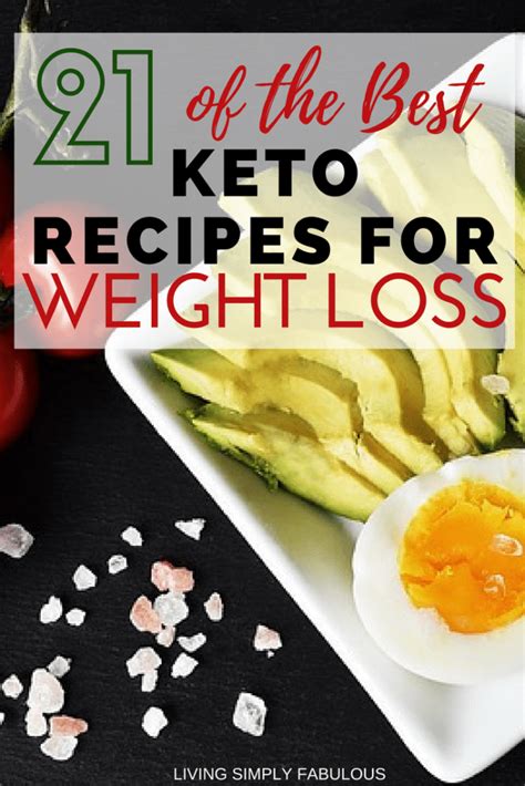 21 Of The Best Keto Recipes For Weight Loss Living Simply Fabulous