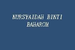 Lim boon ka bsc (hons). NURSYAIDAH BINTI BAHAROM, Pesuruhjaya Sumpah in Johor Bahru