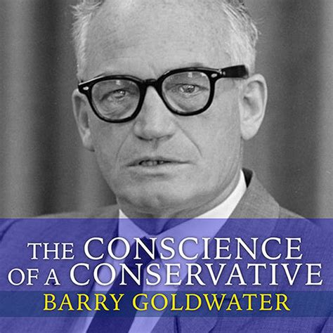 The Conscience Of A Conservative Audiobook By Barry Goldwater
