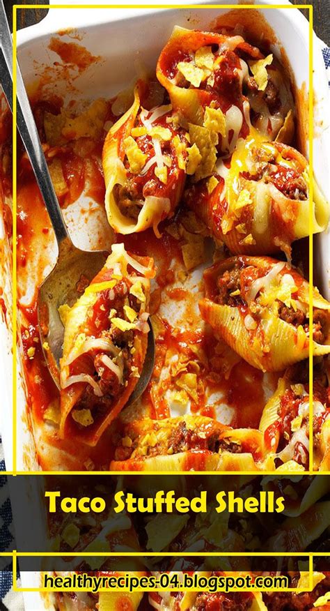 Best Recipes Taco Stuffed Shells Healthyrecipes 04