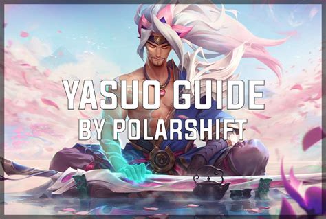 Yasuo Build Guide S112 The Ultimate Yasuo Guide Updated Builds