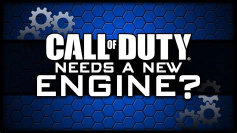 Does Call Of Duty Need A New Engine Youtube