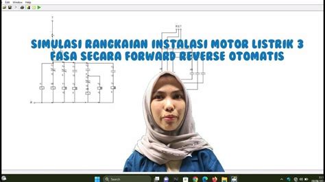 Simulasi Rangkaian Instalasi Motor Listrik 3 Fasa Forward Reverse