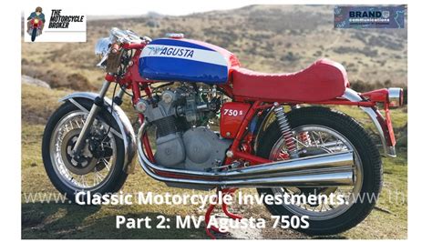 Classic Motorcycle Investments Part 2 Mv Agusta 750s Youtube