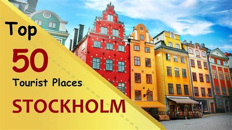 Stockholm Top 50 Tourist Places Stockholm Tourism Sweden Youtube