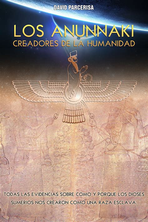 Nuevo Libro Sobre Los Anunnaki Ya Disponible En La Web