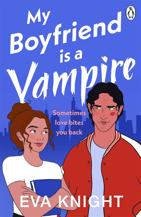 My Boyfriend Is A Vampire By Eva Knight Penguin Books New Zealand
