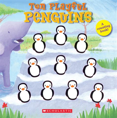 Ten Playful Penguins By Emily Ford Scholastic