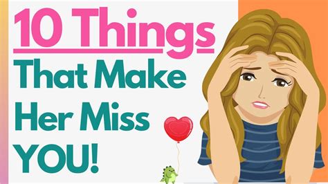 Things That Make Her Miss You The Most An In Depth Guide On How To