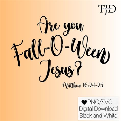 Are You Fall O Ween Jesus Png Svg Digital File Fall O Ween Etsy