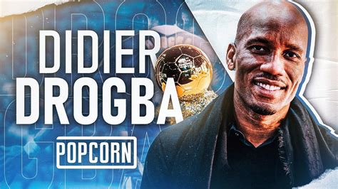 La Légende Didier Drogba Dans Popcorn Et Le Ballon Dor Youtube
