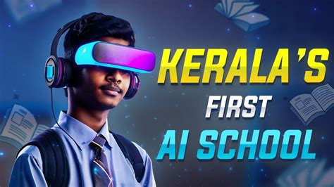 How Kerala Became The First State In India To Launch An Ai School